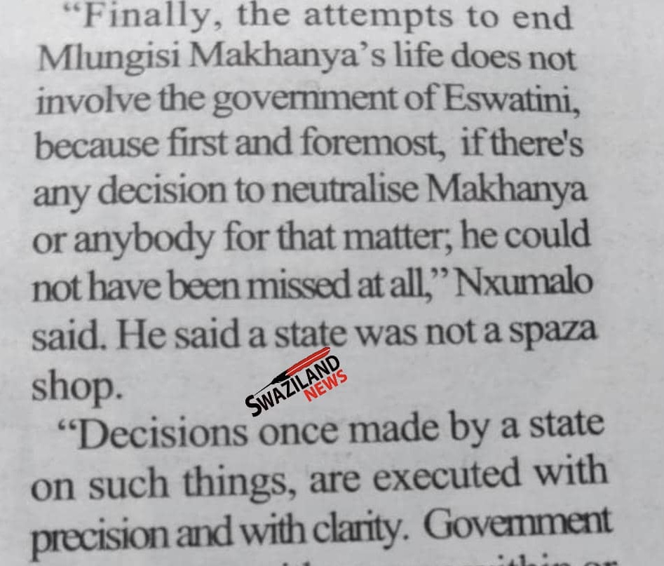 GOVERNMENT SPOKESPERSON ALPHEOUS NXUMALO:Political activists poisoned by the State don’t survive, we have nothing to do with PUDEMO President Mlungisi attempted assassination.