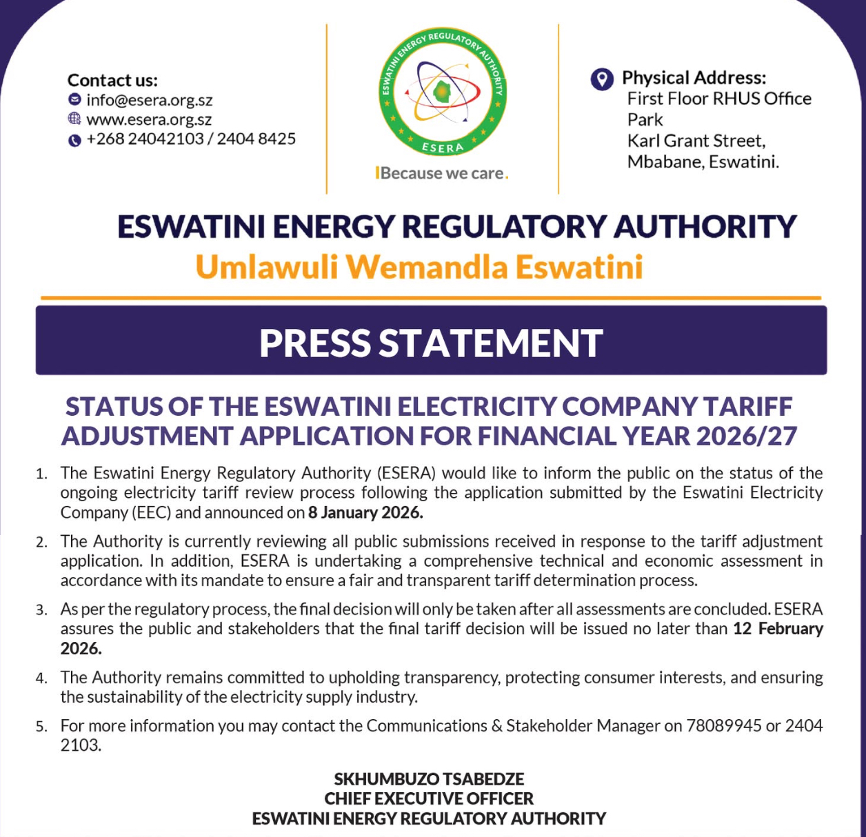 Energy Regulatory Authority Chief Executive Officer (CEO) Sikhumbuzo Tsabedze to announce electricity increase next week, decision already taken by Board.