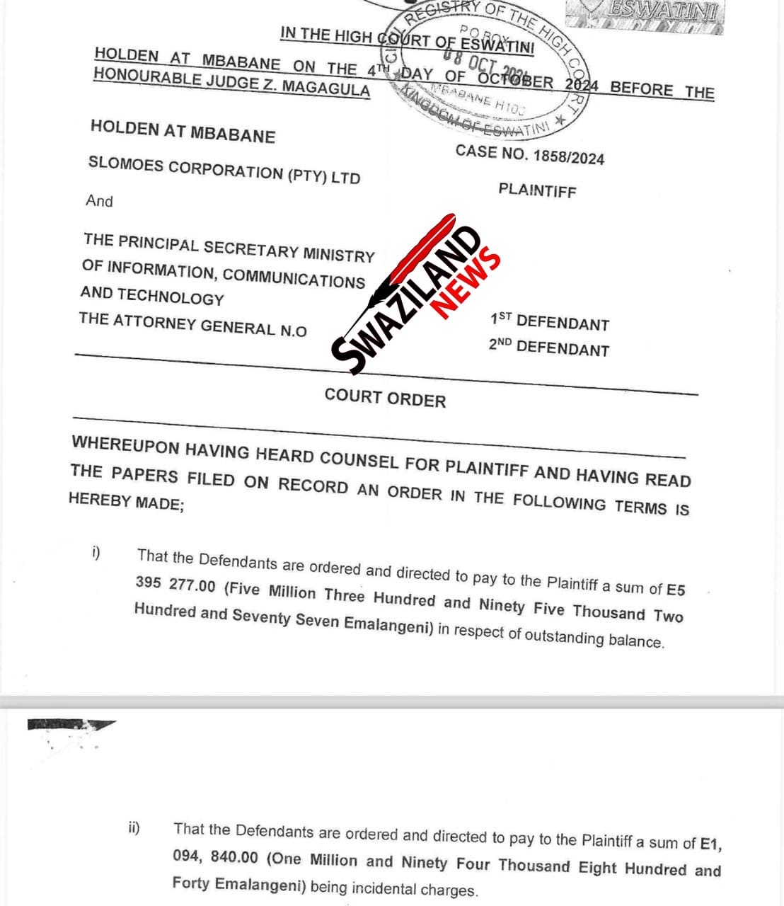 Information Ministry Principal Secretary(PS) Phesheya Dube defied court order directing him to pay Slomoes Corporation(Pty) Ltd over R6million for technology services sourced by Government.